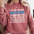 Sixth Grade Teacher 6th Grade Teacher T-Shirt Comfort Colors Sweatshirt Crimson Sixth Grade Teacher 6th Grade Teacher T-Shirt Comfort Colors Sweatshirt Crimson