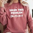 Solve This Problem 9X7467 Elementary Math Teacher Comfort Colors Sweatshirt Crimson Solve This Problem 9X7467 Elementary Math Teacher Comfort Colors Sweatshirt Crimson