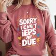 Sorry I Can'T Ieps Are Due Cute Elementary Teacher Iep Sped Comfort Colors Sweatshirt Crimson Sorry I Can'T Ieps Are Due Cute Elementary Teacher Iep Sped Comfort Colors Sweatshirt Crimson