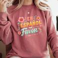 Spanish Teacher Maestra Dimelo En Espanol Por Favor Comfort Colors Sweatshirt Crimson Spanish Teacher Maestra Dimelo En Espanol Por Favor Comfort Colors Sweatshirt Crimson