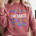 Tap Dance Words Lover Tap Dancer Dancing Teacher Comfort Colors Sweatshirt Crimson