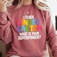 I Teach Kindergarten What Is Your Superpower Teacher Comfort Colors Sweatshirt Crimson