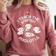 I Teach The Smartest Axolotls Cute Teacher Axolotl Comfort Colors Sweatshirt Crimson