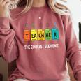 Teacher The Coolest Element Chemistry Periodic Table Science Comfort Colors Sweatshirt Crimson