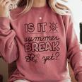 Teacher End Of Year Shirt Is It Summer Break Yet Last Day Comfort Colors Sweatshirt Crimson Teacher End Of Year Shirt Is It Summer Break Yet Last Day Comfort Colors Sweatshirt Crimson