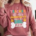 Teacher Off Duty Promoted To Stay At Home Dog Mom Teachers Comfort Colors Sweatshirt Crimson