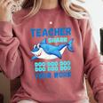 Teacher Shark Do Your Work Comfort Colors Sweatshirt Crimson