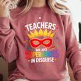 Teachers Are Just Superheroes In Disguise Fun Back To School Comfort Colors Sweatshirt Crimson