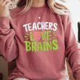 Teachers Love Brains Halloween Teacher Zombie Comfort Colors Sweatshirt Crimson Teachers Love Brains Halloween Teacher Zombie Comfort Colors Sweatshirt Crimson