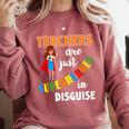 Teachers Are Superheroes Graduation School Teachers Comfort Colors Sweatshirt Crimson