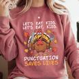 Thanksgiving Teacher Turkey Lets Eat Kids Punctuation Comfort Colors Sweatshirt Crimson Thanksgiving Teacher Turkey Lets Eat Kids Punctuation Comfort Colors Sweatshirt Crimson