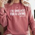 I Tie Shoelaces For a Living Elementary PE Teacher Comfort Colors Sweatshirt Crimson I Tie Shoelaces For a Living Elementary PE Teacher Comfort Colors Sweatshirt Crimson