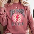 Tired Teachers Club Study Lover School Apparel Comfort Colors Sweatshirt Crimson