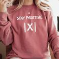 Top Math Teacher Joke Men Women Fun Stay Positive Comfort Colors Sweatshirt Crimson Top Math Teacher Joke Men Women Fun Stay Positive Comfort Colors Sweatshirt Crimson