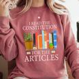 History Teacher I Read The Constitution For The Articles For Men Women Comfort Colors Sweatshirt Crimson
