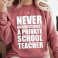 Never Underestimate A Private School Teacher Back To School Comfort Colors Sweatshirt Crimson