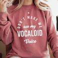 Vocaloid Voice Vocal Music Teacher Singer Singing Comfort Colors Sweatshirt Crimson