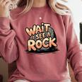 Wait I See A Rock Geology Teacher Comfort Colors Sweatshirt Crimson