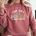 I Want To Be A Schwa It's Never Stressed Reading Teacher Kid Comfort Colors Sweatshirt Crimson