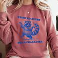 Weird Teachers Build Character Shirt Raccoon Dancing Comfort Colors Sweatshirt Crimson