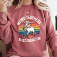 Weird Teachers Build Character Teacher Comfort Colors Sweatshirt Crimson