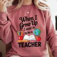 When I Grow Up I Want To Be Teacher Kids Comfort Colors Sweatshirt Crimson When I Grow Up I Want To Be Teacher Kids Comfort Colors Sweatshirt Crimson
