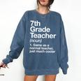 7th Grade Teacher Definition Back To School First Day Comfort Colors Sweatshirt Denim 7th Grade Teacher Definition Back To School First Day Comfort Colors Sweatshirt Denim