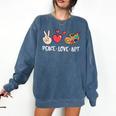 Art Teacher Peace Love Art For Artists And Painters Comfort Colors Sweatshirt Denim