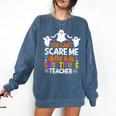 You Can't Scare Me I'm A Substitute Teacher Shirt Halloween Comfort Colors Sweatshirt Denim You Can't Scare Me I'm A Substitute Teacher Shirt Halloween Comfort Colors Sweatshirt Denim