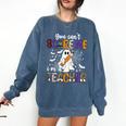 You Can't Scare Me I'm A Teacher Halloween Costume Comfort Colors Sweatshirt Denim