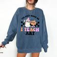 You Can't Scare Me I Teach Art Retro Teacher Ghost Halloween Comfort Colors Sweatshirt Denim