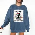Cat It's Fine I'm Fine Everything Is Fine Teacher Life Comfort Colors Sweatshirt Denim