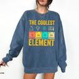 Chemistry Teacher Element Science Student Chemist Comfort Colors Sweatshirt Denim Chemistry Teacher Element Science Student Chemist Comfort Colors Sweatshirt Denim