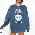 Chicago Teachers Matter Support Union Education Red For Ed Raglan Baseball Tee Comfort Colors Sweatshirt Denim