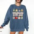 Childcare Is My Jam Child Care Teacher School Psychologist Comfort Colors Sweatshirt Denim Childcare Is My Jam Child Care Teacher School Psychologist Comfort Colors Sweatshirt Denim