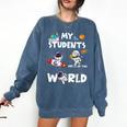 Cute Teacher My Students Are Out-Of This World Space Comfort Colors Sweatshirt Denim Cute Teacher My Students Are Out-Of This World Space Comfort Colors Sweatshirt Denim
