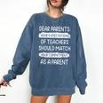 Dear Parents Your Expectations Of Teachers Should Match Men Women Comfort Colors Sweatshirt Denim