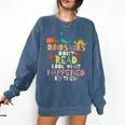 Dinosaurs Didnt Read Look What Happened To Them Teacher Comfort Colors Sweatshirt Denim Dinosaurs Didnt Read Look What Happened To Them Teacher Comfort Colors Sweatshirt Denim