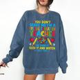 You Don't Scare Me I'm A Special Education Teacher SPED Comfort Colors Sweatshirt Denim You Don't Scare Me I'm A Special Education Teacher SPED Comfort Colors Sweatshirt Denim