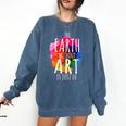 Earth Without Art Is Just Eh Painting Artist Pun Art Teacher Comfort Colors Sweatshirt Denim Earth Without Art Is Just Eh Painting Artist Pun Art Teacher Comfort Colors Sweatshirt Denim