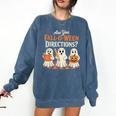 Are You Fall O Ween DirectionsRetro Teacher Halloween Ghost Comfort Colors Sweatshirt Denim Are You Fall O Ween DirectionsRetro Teacher Halloween Ghost Comfort Colors Sweatshirt Denim