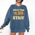 Field Trip Teacher Field Comfort Colors Sweatshirt Denim