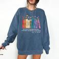 Floral Books Never Underestimate A Public School Teacher Comfort Colors Sweatshirt Denim Floral Books Never Underestimate A Public School Teacher Comfort Colors Sweatshirt Denim