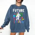 Future Teacher School Teacher Female Comfort Colors Sweatshirt Denim Future Teacher School Teacher Female Comfort Colors Sweatshirt Denim