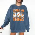 Groovy Teacher Halloween Trick Or Teach Ghost Men Women Kids Comfort Colors Sweatshirt Denim