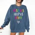 Growth Mindset Positive Back To School Teacher Student Comfort Colors Sweatshirt Denim