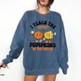 Halloween Teacher I Teach The Cutest Pumpkins In The Patch Comfort Colors Sweatshirt Denim Halloween Teacher I Teach The Cutest Pumpkins In The Patch Comfort Colors Sweatshirt Denim