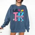 Hello TK Transitional Kindergarten Back To School Teacher Comfort Colors Sweatshirt Denim