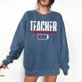 Humor Teacher Empty Battery Power Men Women Comfort Colors Sweatshirt Denim Humor Teacher Empty Battery Power Men Women Comfort Colors Sweatshirt Denim