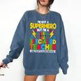 I'm Not a Superhero But I'm a SPED Special Education Teacher Comfort Colors Sweatshirt Denim I'm Not a Superhero But I'm a SPED Special Education Teacher Comfort Colors Sweatshirt Denim